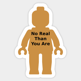 Minifig with 'No Real Than You Are' Slogan Sticker